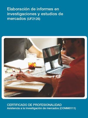 cover image of UF2126--Elaboración de informes en investigaciones y estudios de mercados